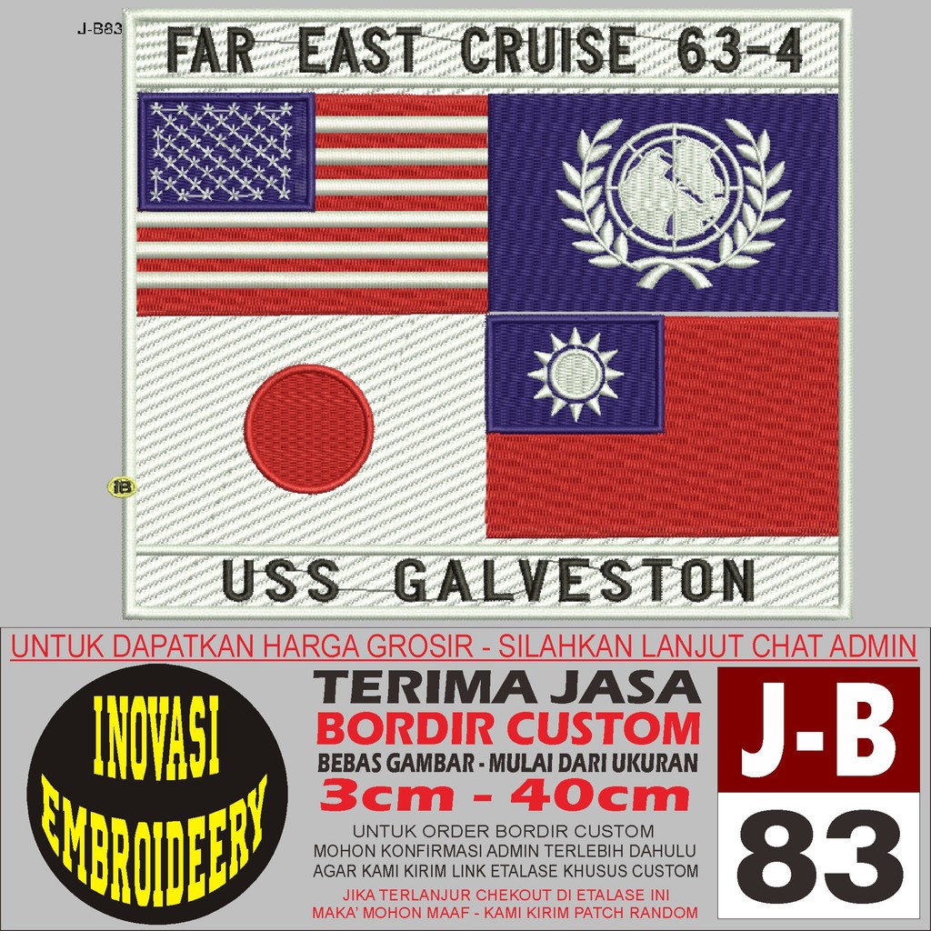 J-B83 FAR EAST CRUISE 63-4 USS GALVESTON โลโก้ EMBROIDERY PATCH - INNOVATION EMBROIDERY TESTIM