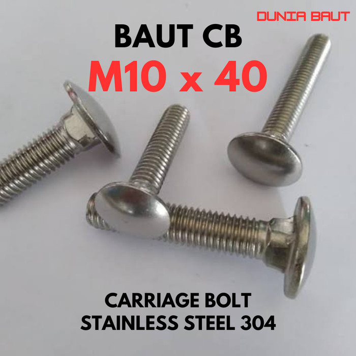 CB M10X40 Bolt / Bumper Bolt 10X40 / Carriage M10 X 40 / Umbrella 10 X 40 / รั้ว Bolt M10X40 สแตนเลส