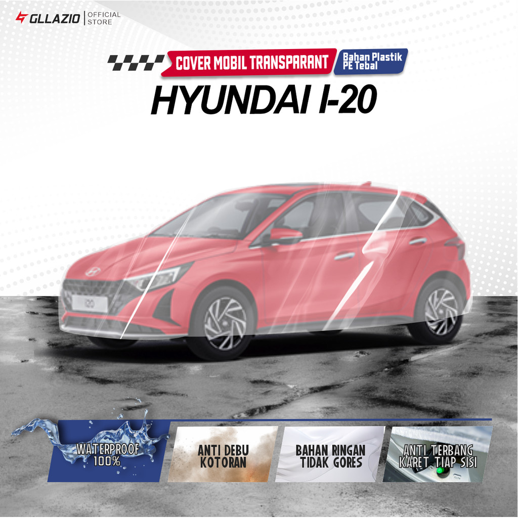 Hyundai I20 ฝาครอบตัวรถโปร่งใส / Hyundai I 20 ผ้าคลุมรถพลาสติก / Hyundai I-20 ผ้าห่มกันน้ําฟรีกระเป๋