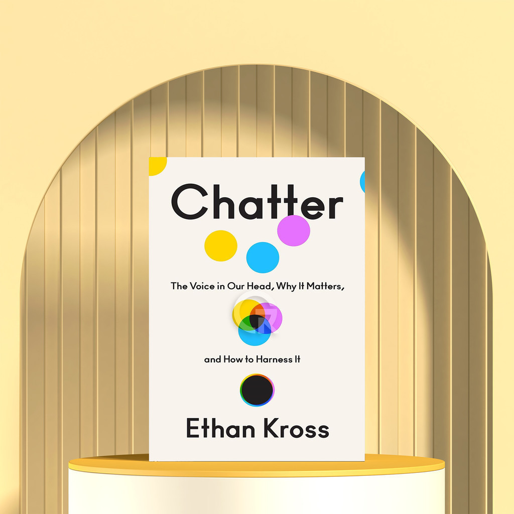 Chatter เสียงในหัวของเรา ทําไมมันจะเป็นของ Ethan Kross