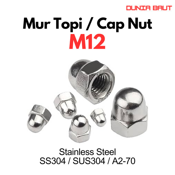 M12 น็อตหมวก / น็อตหมวก M12 สแตนเลส SS304