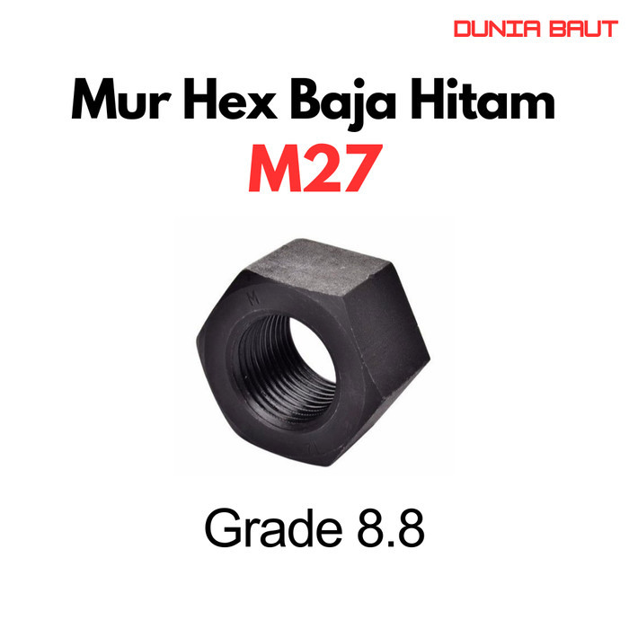 น็อตเหล็ก M27 / น็อตหกเหลี่ยม M27 / น็อตหกเหลี่ยม M27 / M27 / หกเหลี่ยม M27 เกรด 8.8 88