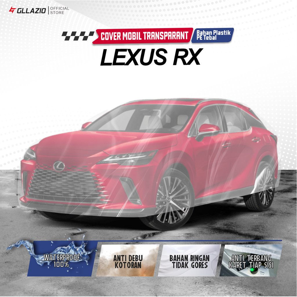 Lexus RX ฝาครอบตัวรถโปร่งใสทุกชนิด / ผ้าคลุมรถพลาสติก Lexus RX / Lexus RX 300 350 350I 450H 330 270 