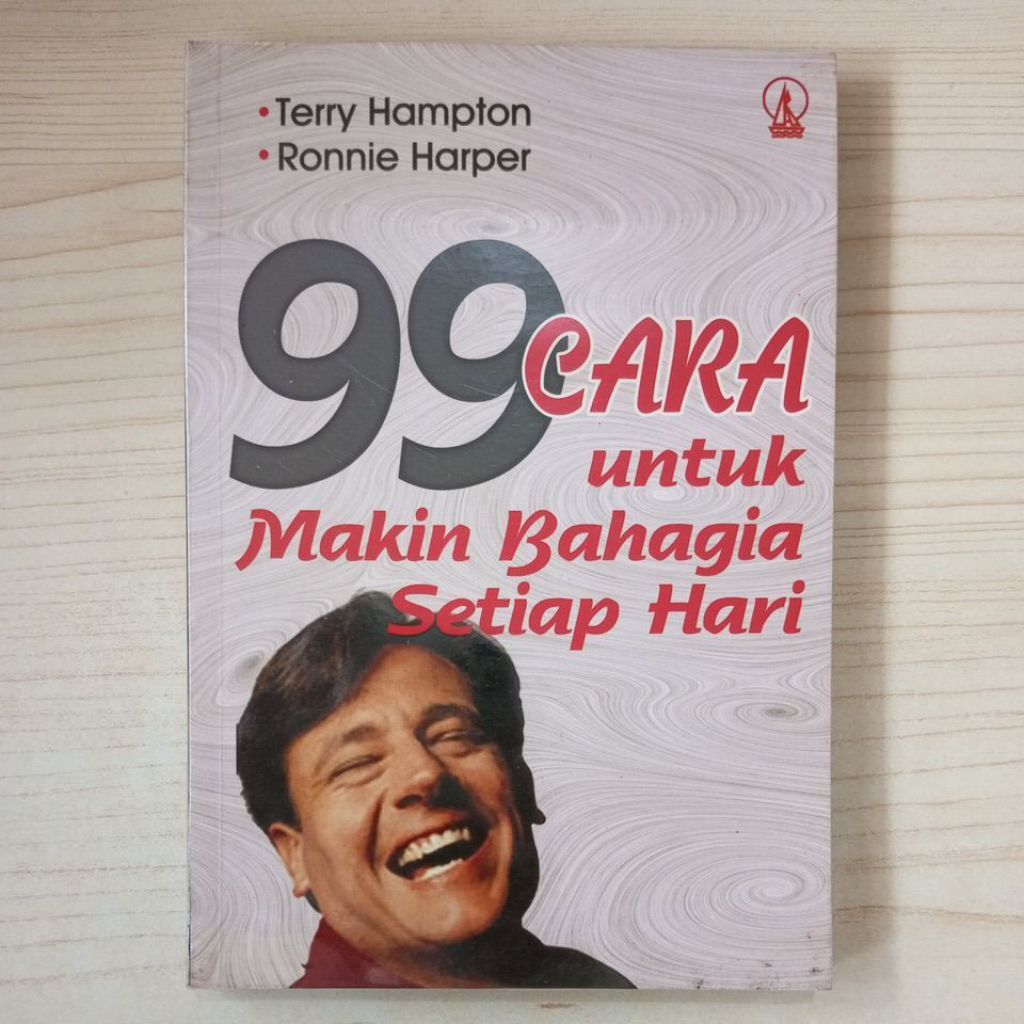 หนังสือ 99 วิธีเพื่อทําคุณ HAPPY EVERY DAY โดย TERRY HAMPTON และ RONIE HARPER
