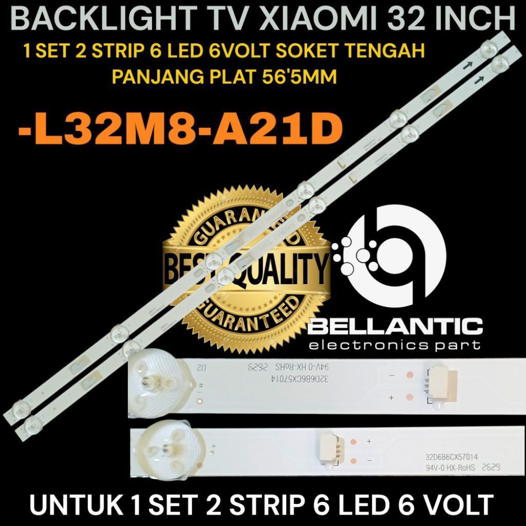 XIAOMI 32 INCH LED TV BACKLIGHT L32M8-A21D 32 INCH XIAOMI TV BACKLIGHT