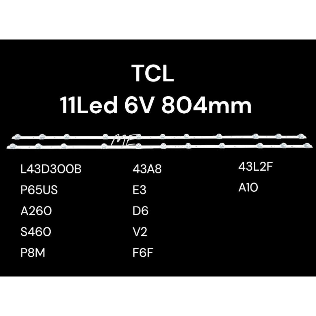 TCL 43 นิ้ว TV Backlight BL TCL 11LED 6V 43 INCH L43D3000B L43P65US L43A260 L43S460 43A8 43E3 43A260