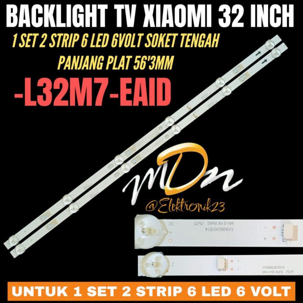 XIAOMI 32 INCH LED TV BACKLIGHT L32M7-EAID XIAOMI 32 INCH TV BACKLIGHT
