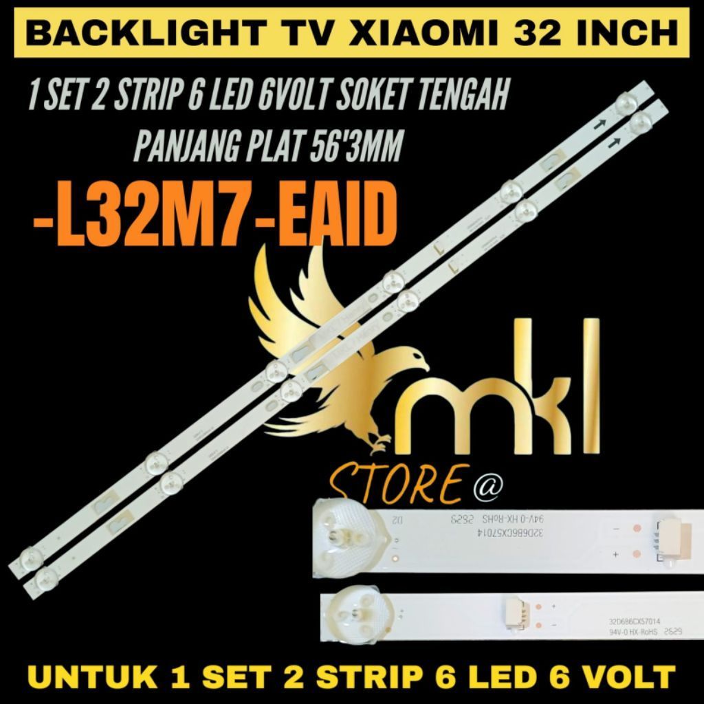 XIAOMI 32 INCH LED TV BACKLIGHT L32M7-EAID 32 INCH XIAOMI TV BACKLIGHT
