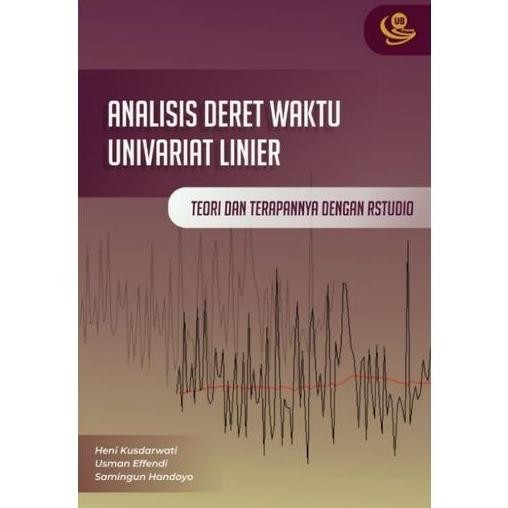 หนังสือการวิเคราะห์ Linear Univary Time Series: พร้อม RSTUDIO - UB Press