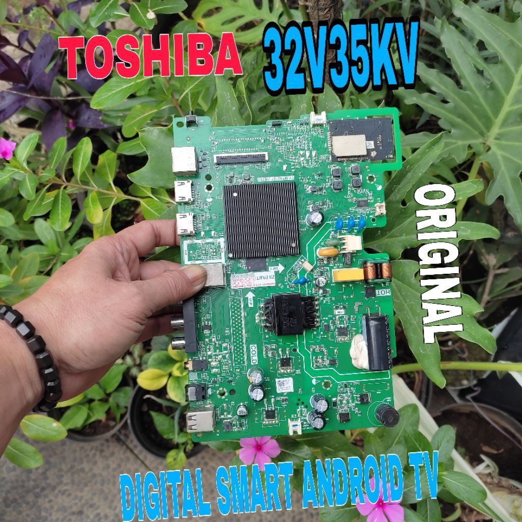 MESIN MB MAINBOARD / TOSHIBA TV MACHINE 32V35KP DTV SMART ANDROID TV ORIGINAL. TCON EXTERNAL 30 PIN