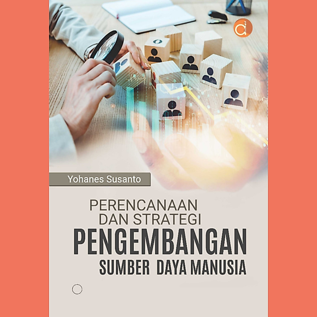 การวางแผนการพัฒนาทรัพยากรของมนุษย์ - Yohanes Susanto