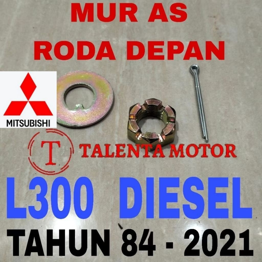 ล้อหน้า AXLE NUT L300 DIESEL / DIESEL 2.3 + 2.5 NUT AXLE SHAFT