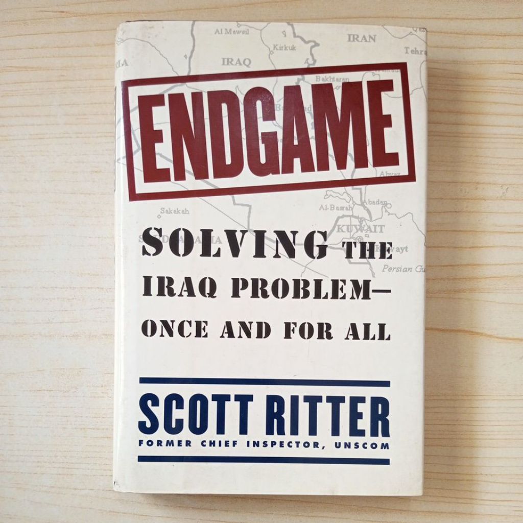 ENDGAME SOLVING THE IRAQ PROBLEM ONCE BOOK สําหรับทั้งหมดโดย SCOTT RITTER