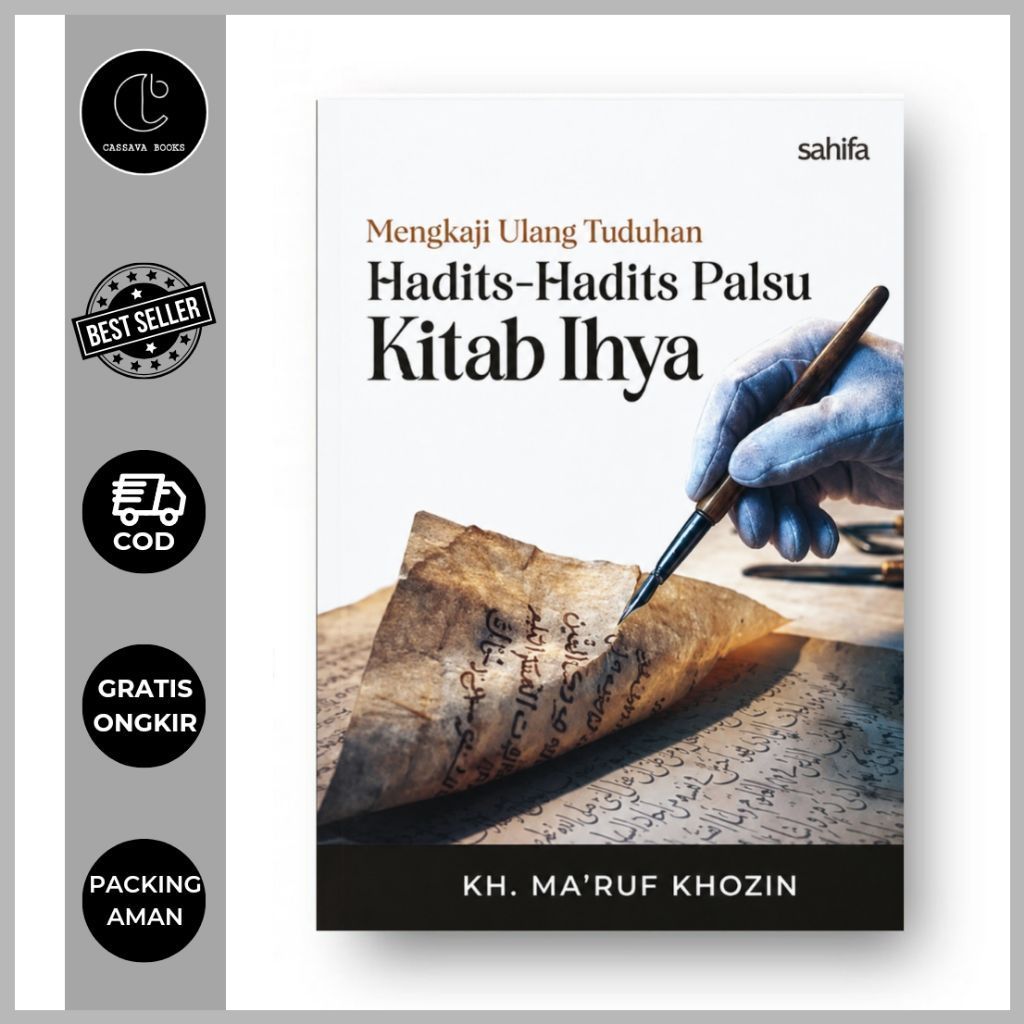 RECIEVEMENT OF FAKE HADITHS - IHYA BOOK - KH. MARUF KHOZIN - SAHIFA