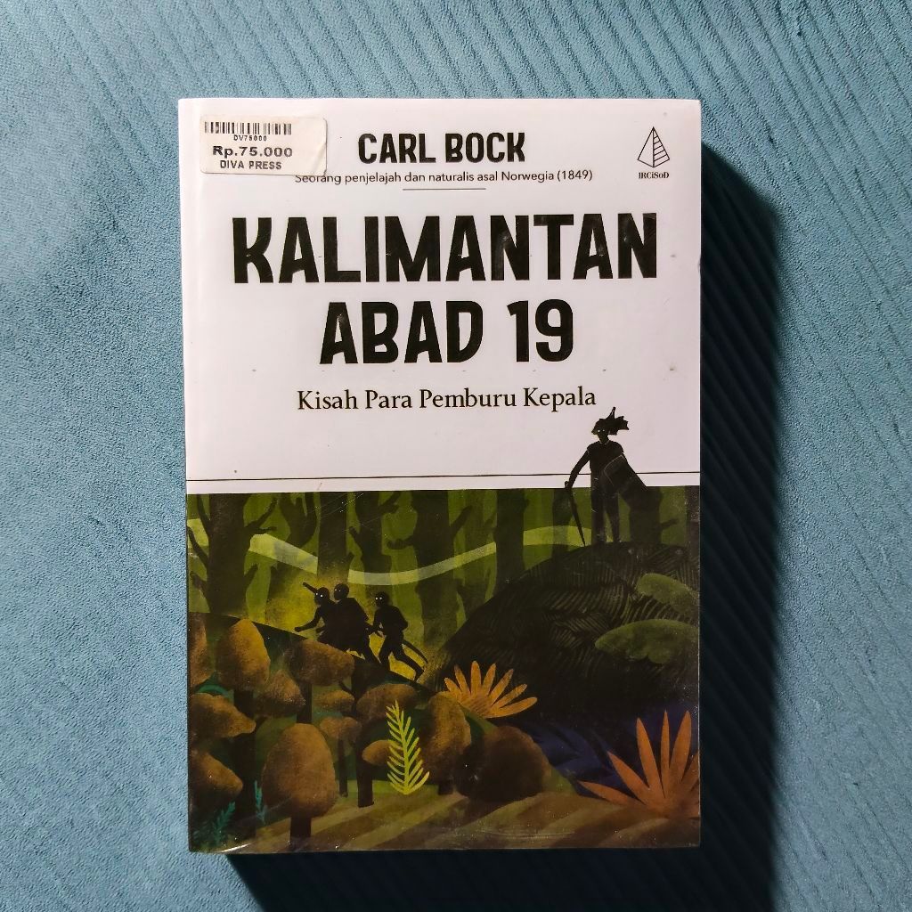 หนังสือต้นฉบับ • Kalimantan of the 19th Century - เรื่องราวของนักล่าหัว / CARL BOCK