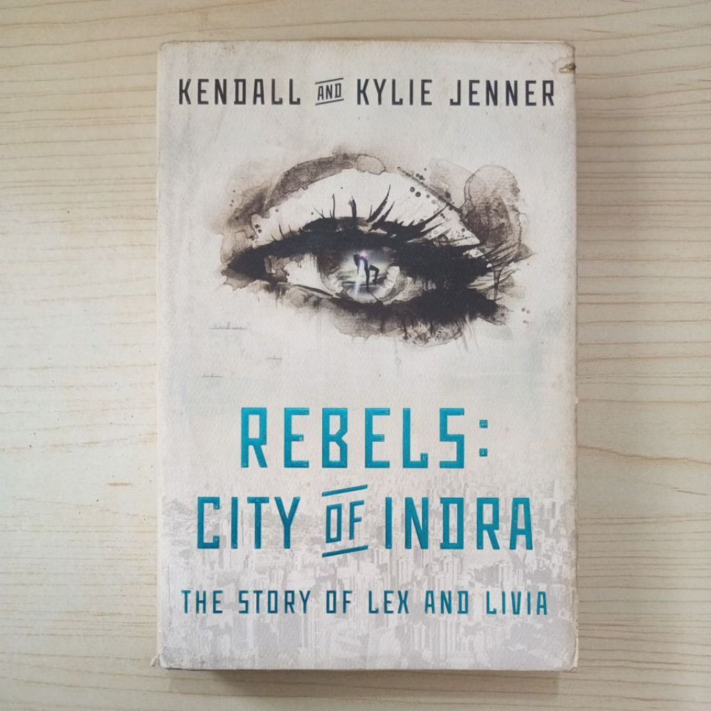 REBELS CITY OF INDRA NOVEL โดย KENDALL และ KYLIE JENELR