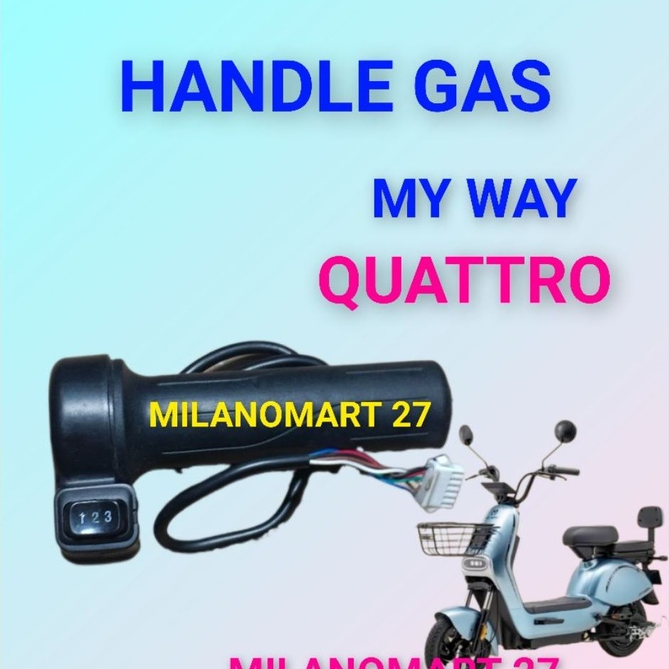 My Way quattro คันเร่งจักรยานไฟฟ้า ด้ามจับแก๊ส My Way quatro