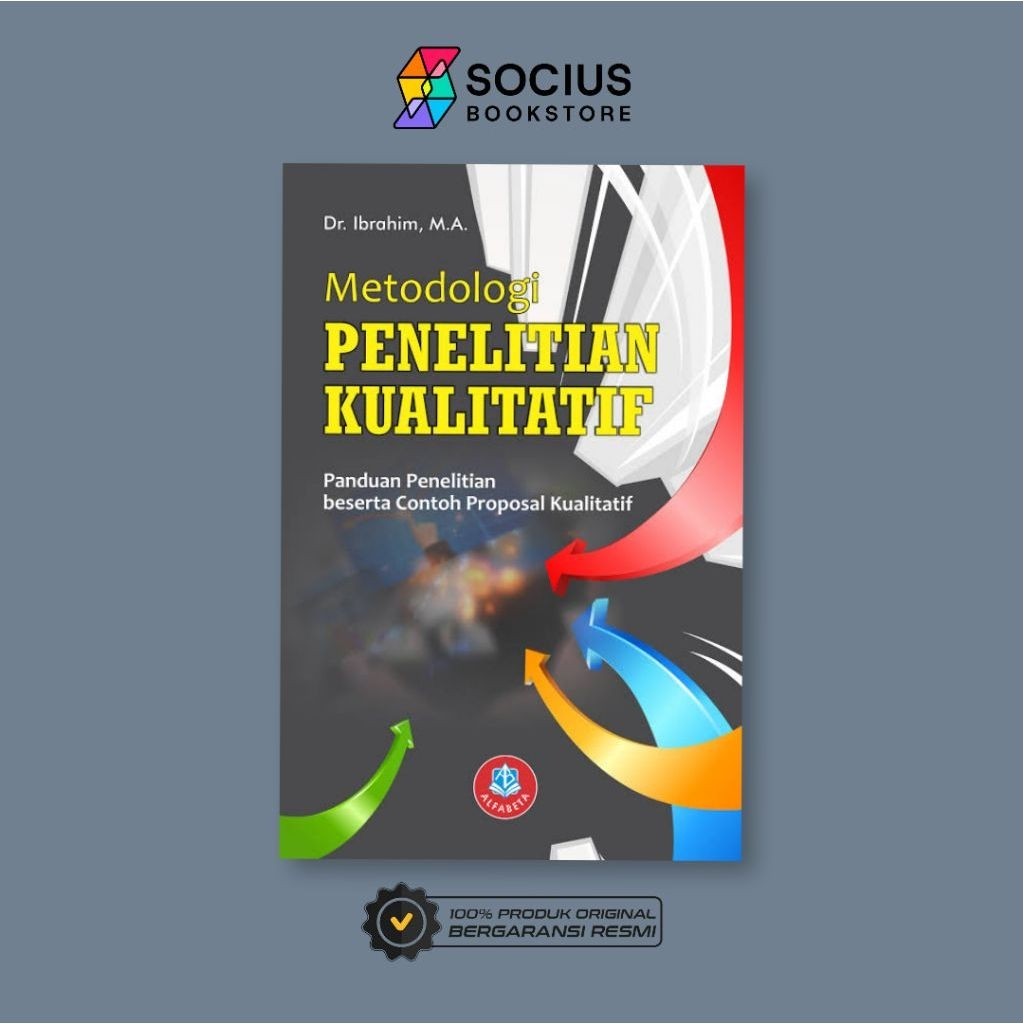 RESEARCH BOOK [ORIGINAL] QUALITATIVE RESEARCH METHODOLOGY - IBRAHIM - ALFABETA - SOCIS BOOKSTORE