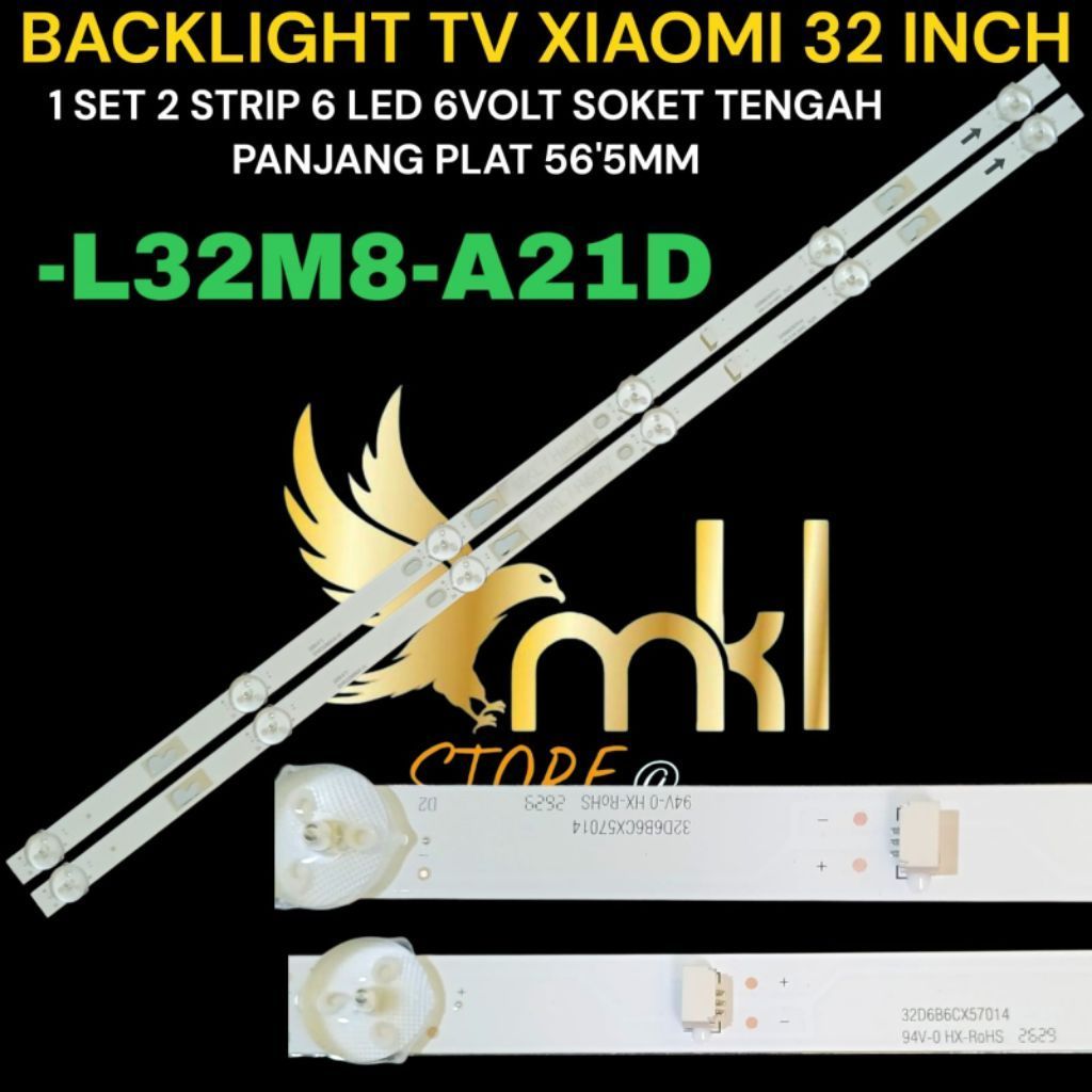 XIAOMI 32 INCH LED TV BACKLIGHT L32M8-A21D XIAOMI 32 INCH TV BACKLIGHT
