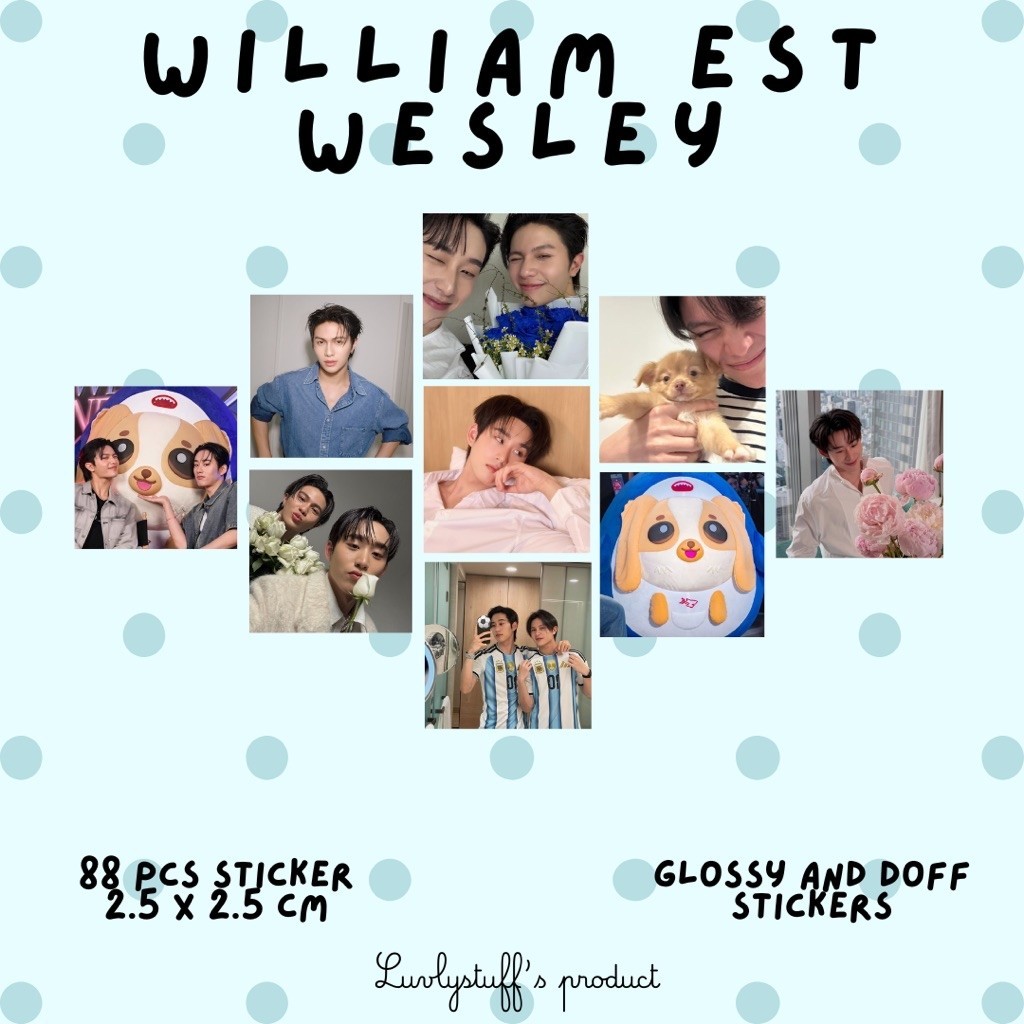 [Luvlystuff] WILLIAM EST WESLEY STICKER DECO || GMM BL นักแสดง MASCOT THAI