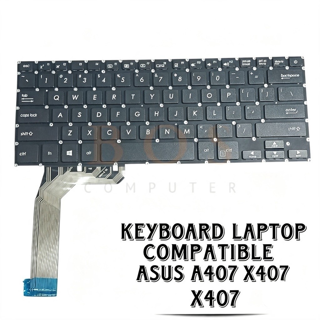 ASUS A407 A407M A407MA A407U A407UF A407UB X407 SERIES COMPATIBLE แป้นพิมพ์แล็ปท็อป