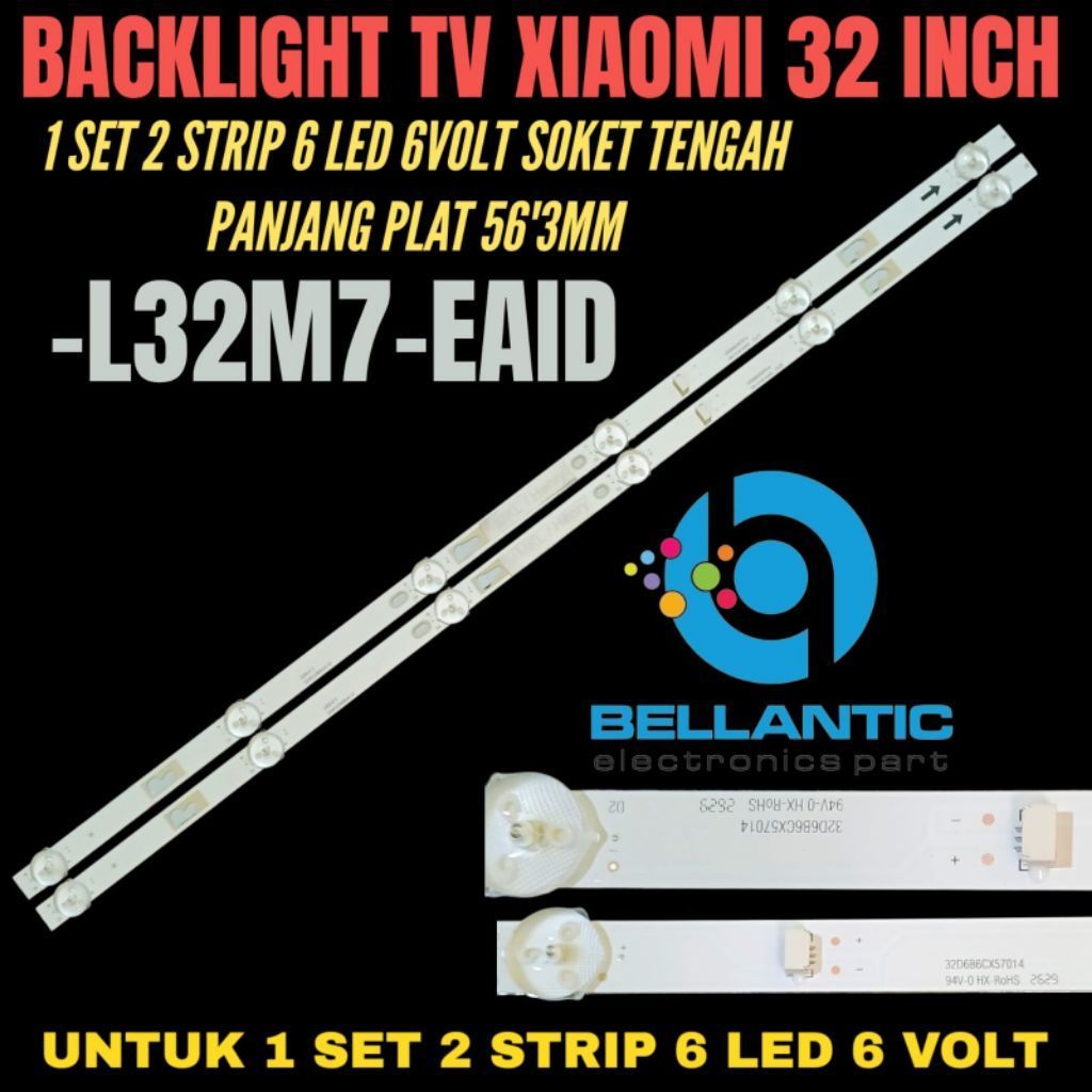 XIAOMI 32 INCH LED TV BACKLIGHT L32M7-EAID 32 INCH LED TV BACKLIGHT
