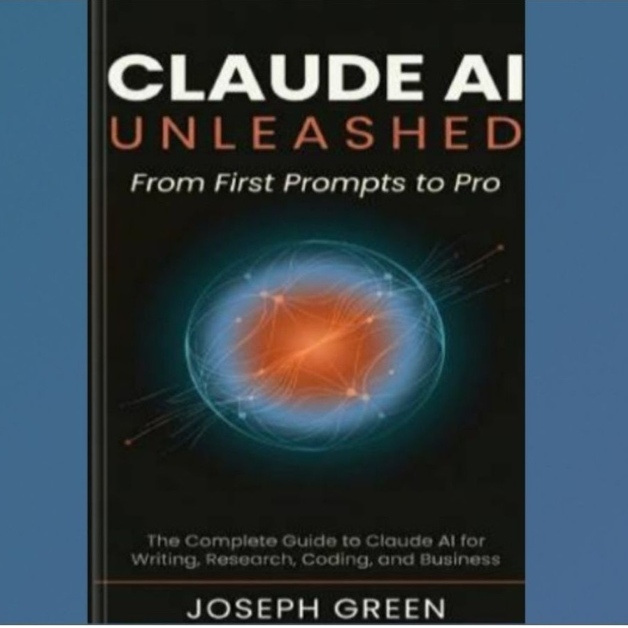 หนังสือ CLARUDE AI UNLEASHED จากบทแรกกับ Pro: คู่มือฉบับสมบูรณ์เพื่อ Claude AI สําหรับการเขียน การวิ