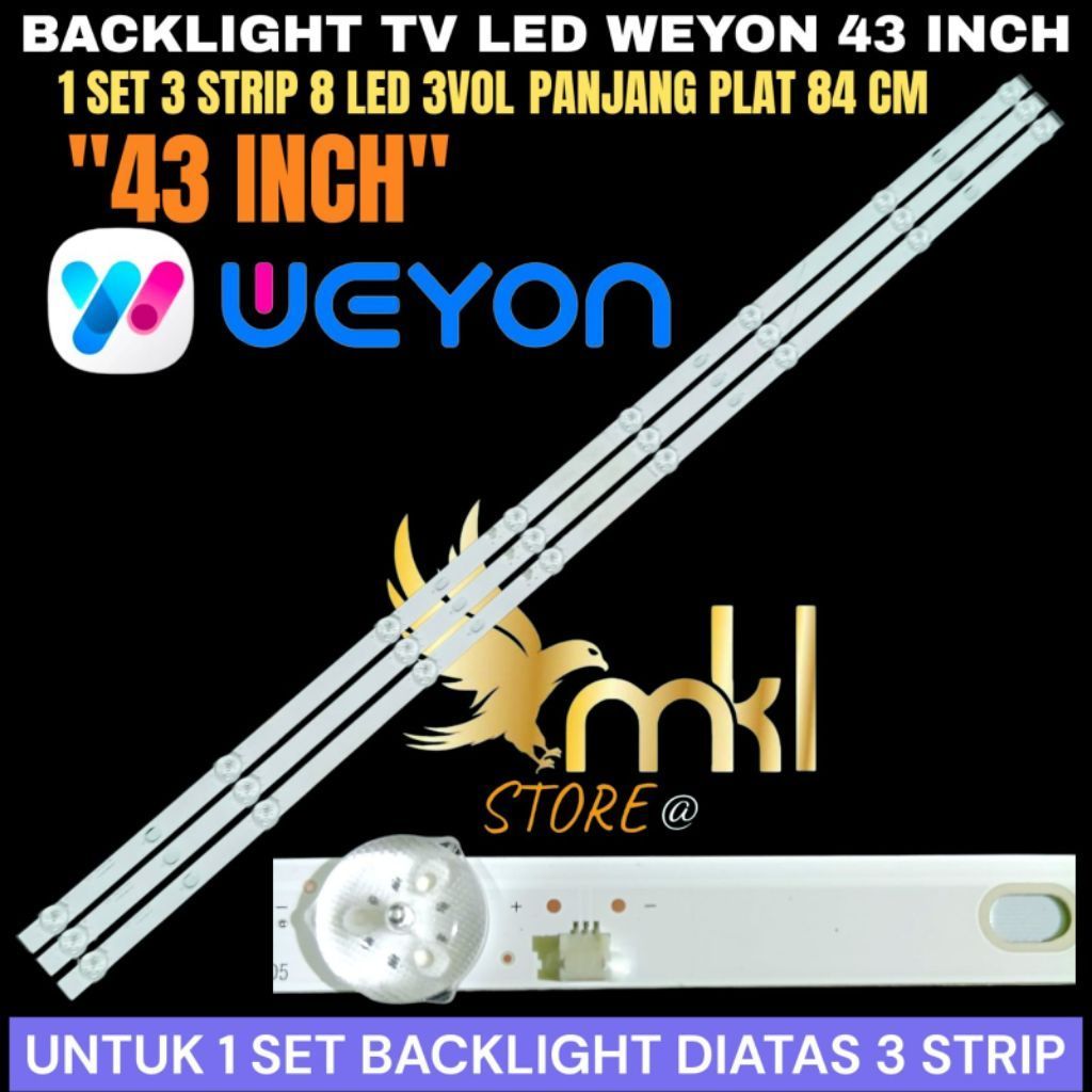 WEYONSAKURA 43 INCH LED TV BACKLIGHT WEYON 43 INCH TV BACKLIGHT