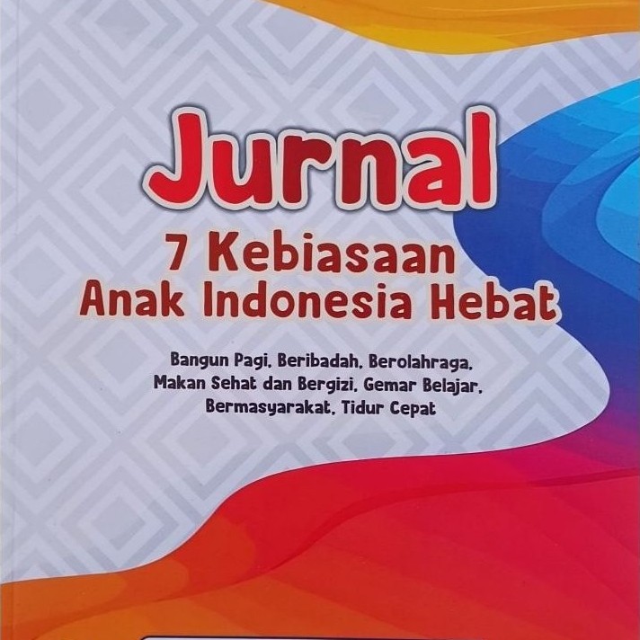 JOURNAL BOOK 7 GREAT INDONESIAN CHILDRENS HABITS GILANG PRATAMA PUBLISHER