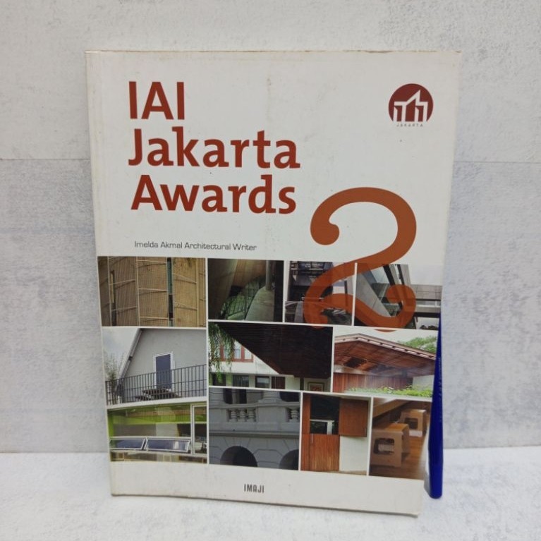 IAI AWARDS 2 โดยนักเขียนสถาปัตยกรรม Imelda Akmal