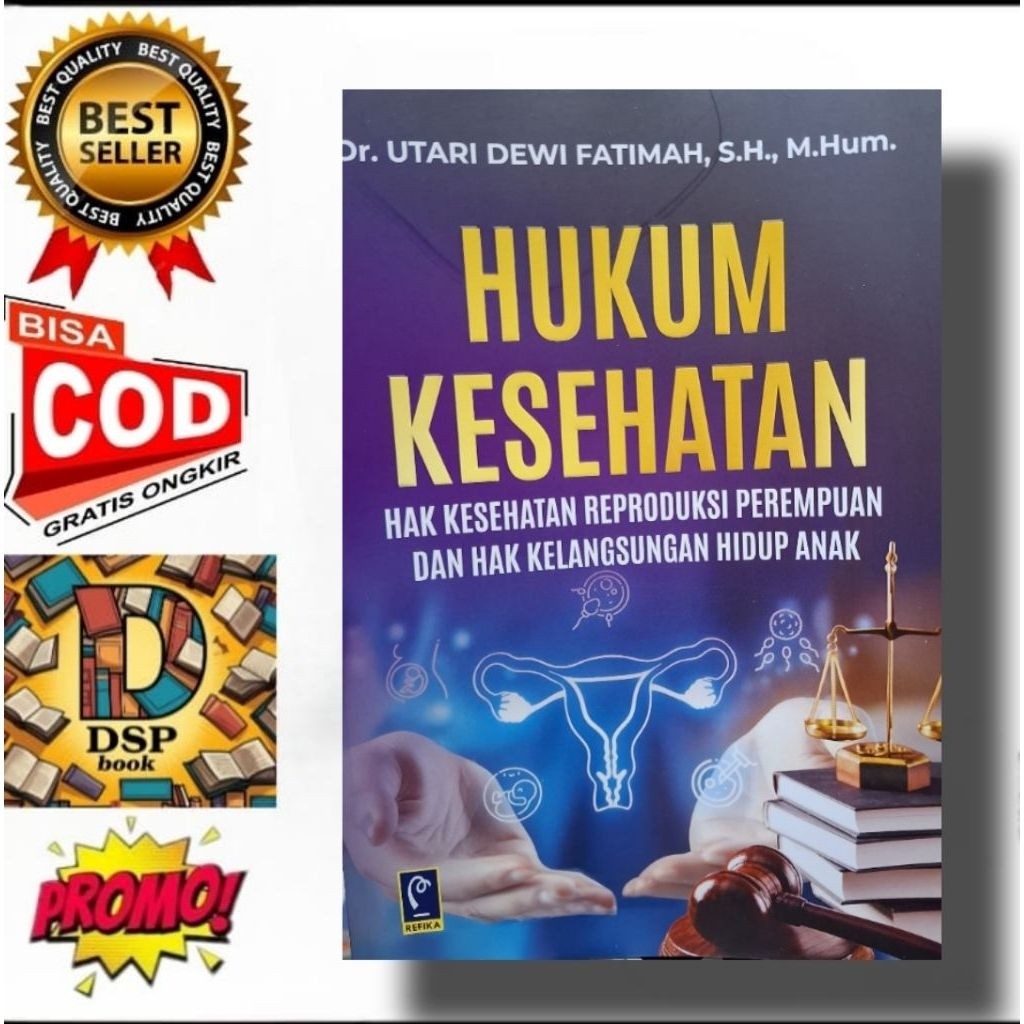 หนังสือสุขภาพ LAW HEALTH RIGHTS ตอบสนองและ CHILDRENS LIFE HISTORY RIGHTS - ดร. UTARI DEWI FATIMAH SH