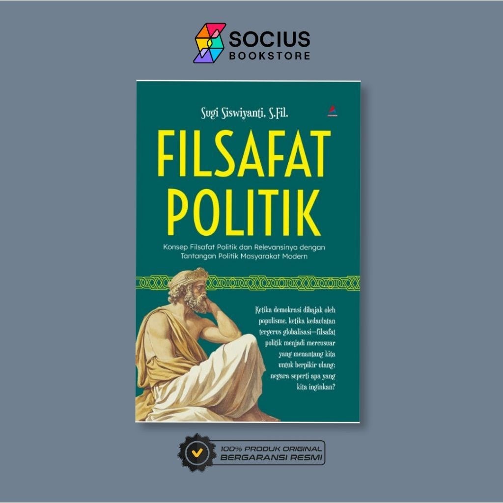 PHILOSOPHY BOOK [ORIGINAL] POLITICAL PHILOSOPHY - SUGI SYIWANTI - GREAT INDONESIAN CHILDREN - SOCIUS