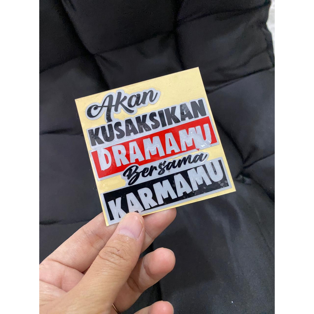 สติ๊กเกอร์ตัดซ้อน WILL YOUR DRAMAS ACTION WITH KARMA ขนาด 7.5 x 7.5 CM สติ๊กเกอร์ตัด (3W)