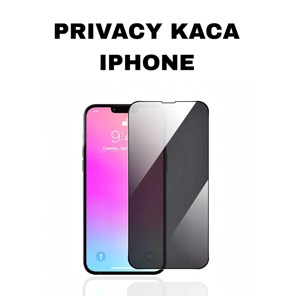 LAYAR TEMPERED GLASS ESD STATIC SPY PRIVACY OG ฟิล์มกันรอยหน้าจอ iPhone