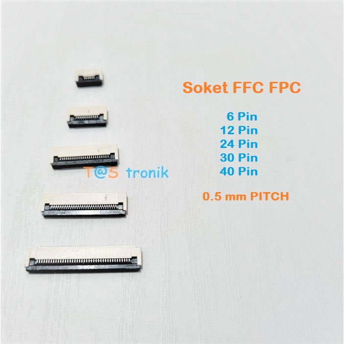FPC FFC ซ็อกเก็ต FPC Connector 6Pin 12Pin 24Pin 30Pin 40Pin สายยืดหยุ่น