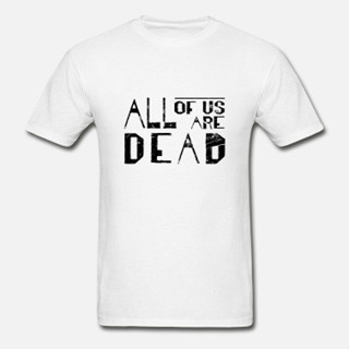 เสื้อยืด ลาย ALL OF US ARE DEAD ZOMBIE COMBED 30S DISTRO สําหรับผู้ชาย ผู้หญิง