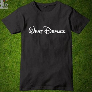 เสื้อยืด พิมพ์ลาย WHAT DE FUCK COMBED 30S DISTRO สําหรับผู้ชาย ผู้หญิง