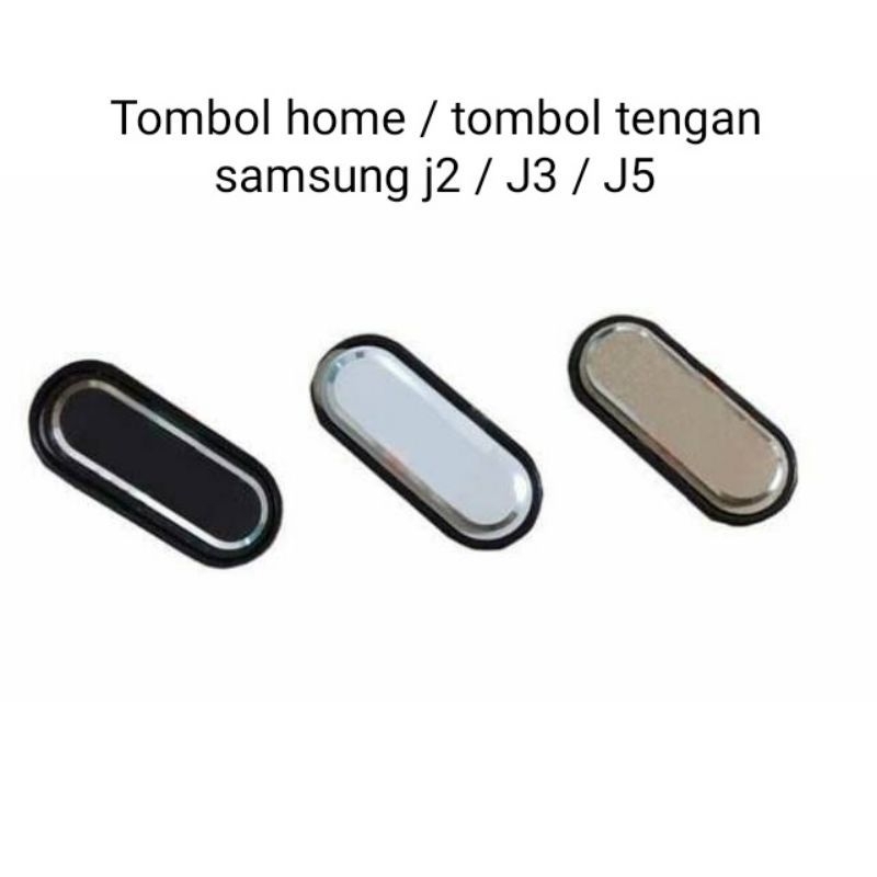 TOMBOL ปุ่มโฮม ปุ่มกลาง Samsung J2 J3 J5 G530 J2 prime J510 J710