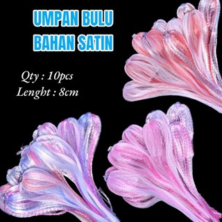 BARUNA - 10PCS UMPAN BULU SATIN UNTUK UMPAN PANCING TONDA TROLLING CAKALANG