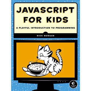 Javascript for Kids: บทนําการเขียนโปรแกรม สําหรับเด็ก