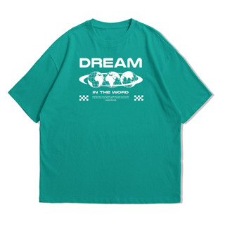 เสื้อยืด ผ้าฝ้าย ขนาดใหญ่ พิมพ์ลาย Dream In The Word Combed 20s