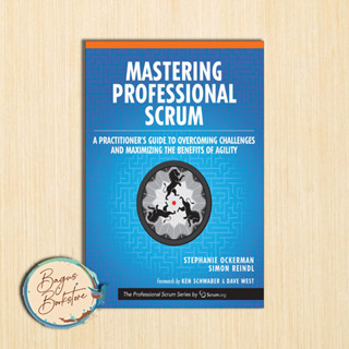 Mastering Professional Scrum - Stephanie Ockerman, Simon Reindl (ภาษาอังกฤษ)