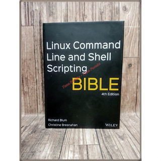 Linux Command Line and Shell Scripting BIBLE 4th Edition (2021) โดย Richard Blum [Hard Cover] - ภาษาอังกฤษ