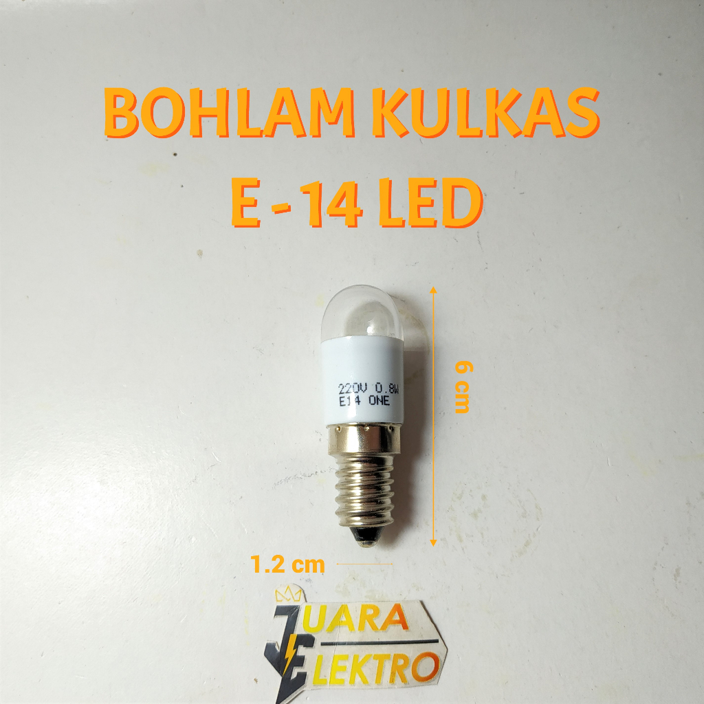E - 14 LED FRIDGE LIGHT BULB | ไฟตู้เย็น LED E-14 R - 102