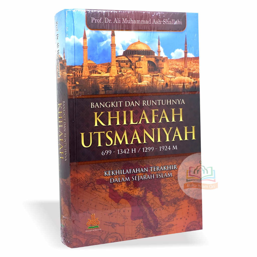 The Rise and Fall of Ottoman Caliphate - Ottoman - ห้องสมุด Al-Kautsar