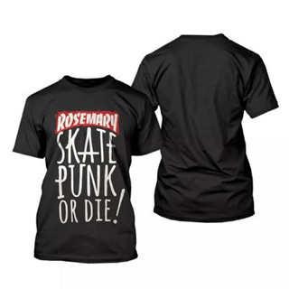 เสื้อยืด ลายโรสแมรี่ SKATE OR DIE