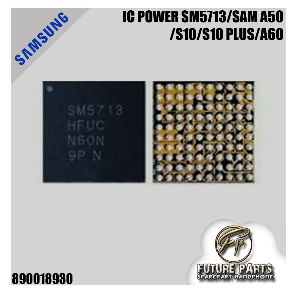 IC POWER SM5713/SAMSUNG A50/S10/S10 PLUS/A60