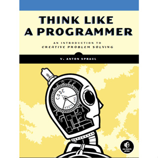 Think Like a Programmer: การแนะนําการแก้ปัญหา แบบสร้างสรรค์ รุ่นที่ 1