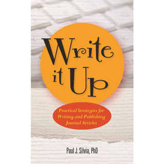 หนังสือจิตวิทยาทางการแพทย์ - Write It Up: กลยุทธ์การปฏิบัติสําหรับการเขียนและเผยแพร่บทความในวารสาร (ซีรีส์ APA LifeTools)