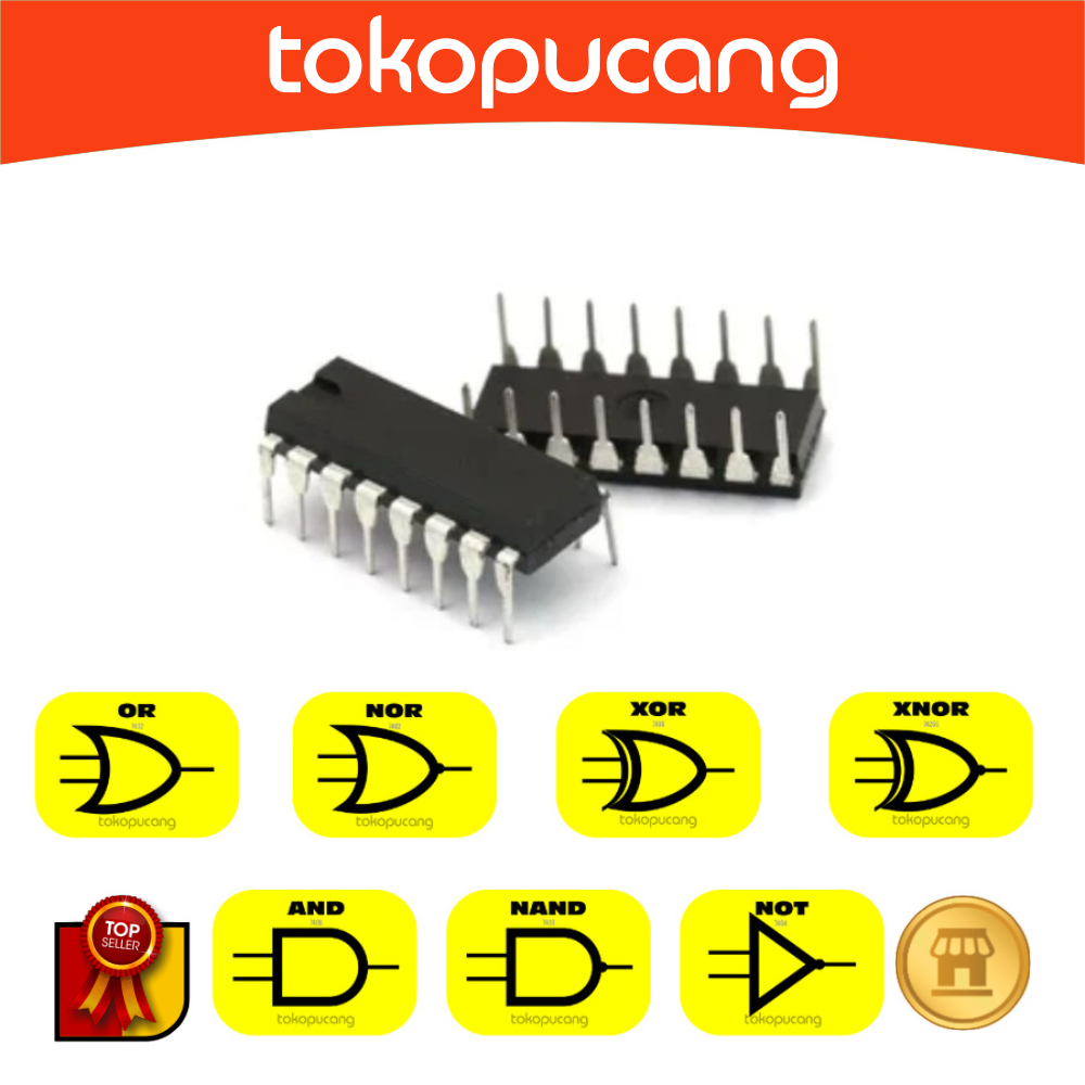 IC TTL / IC LOGIC : * IC TTL 7408 และ * IC TTL 7432 OR * IC TTL 7486 XOR * IC TTL 7400 NAND * IC TTL